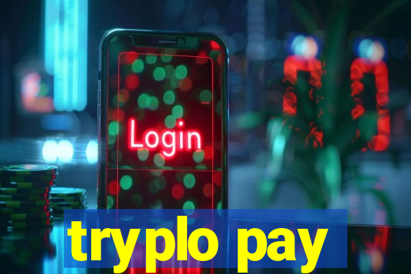 tryplo pay